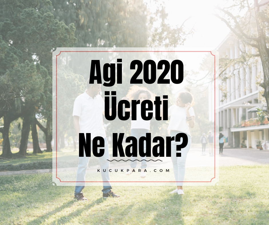 Agi 2020 Ücreti Ne Kadar? Agi Kaç Çocuğa Kadar Verilir?