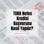 TOBB Nefes Kredisi Başvurusu Nasıl Yapılır?