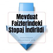 Mevduat Faizlerindeki Stopaj İndirildi