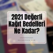 2021 Değerli Kağıt Bedelleri Ne Kadar? Kimlik Kartı-Ehliyet Ücretleri