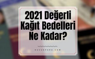 2021,degerli kagit bedeli,nufus cuzdani, kimlik karti,ehliyet 