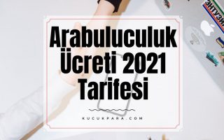 Arabuluculuk ücreti 2021