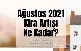 agustos,2021,kira artisi,kira artis orani,ufe,tufe,tuik