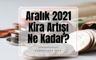 aralik 2021,kira artisi,kira artis orani,kira zam orani