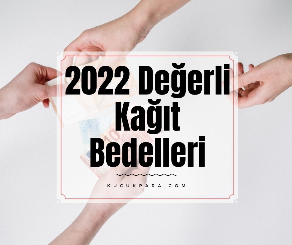 2022 Değerli Kağıt Bedelleri Ne Kadar? Kimlik Kartı-Ehliyet Ücretleri