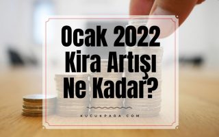 ocak 2022 kira artisi,kira artis orani,kira zam orani