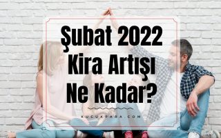 subat 2022,kira artisi,kira artis orani,kira zam orani