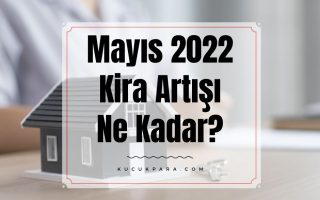 mayis 2022 kira artisi