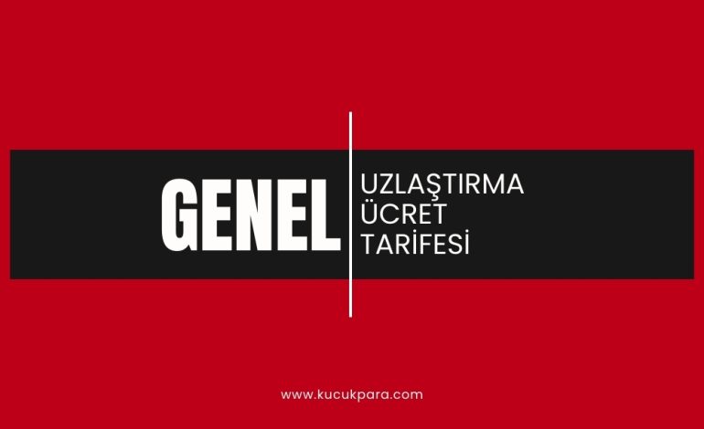 Uzlaştırmacı Asgari Ücret Tarifesi