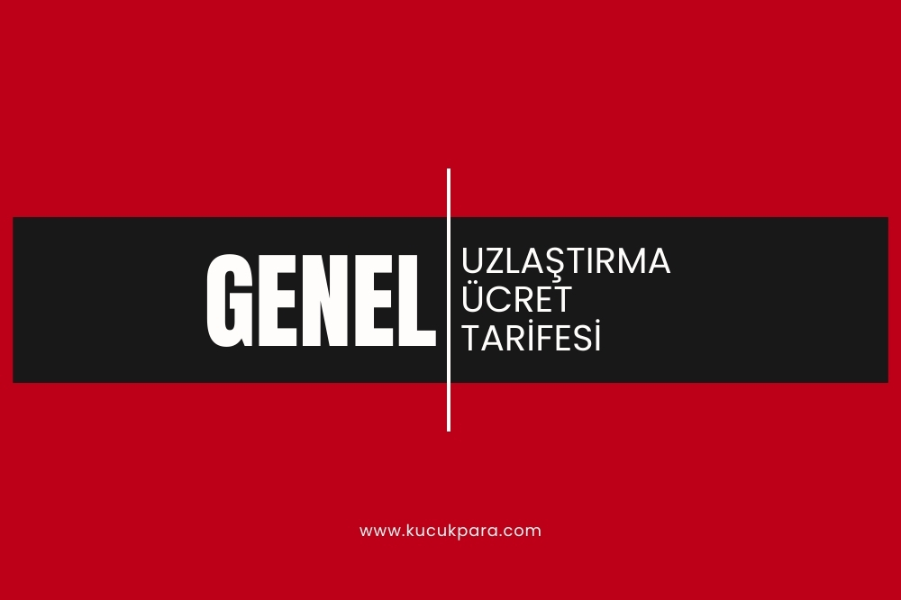 Uzlaştırmacı Asgari Ücret Tarifesi